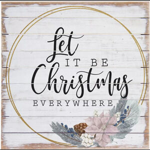 Let It Be Christmas Wall Art by Sincere Surroundings